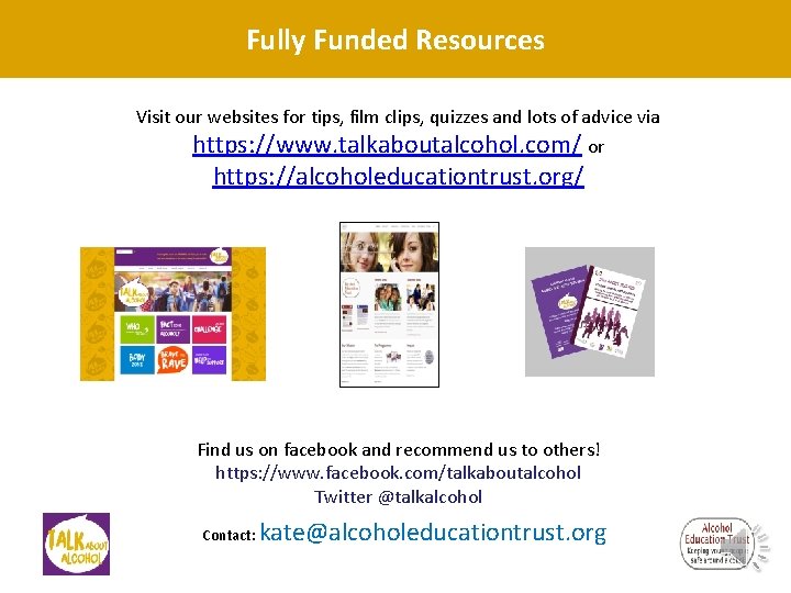 Fully Funded Resources Visit our websites for tips, film clips, quizzes and lots of Fully Funded Resources Visit our websites for tips, film clips, quizzes and lots of