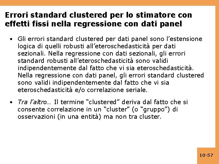 Errori standard clustered per lo stimatore con effetti fissi nella regressione con dati panel