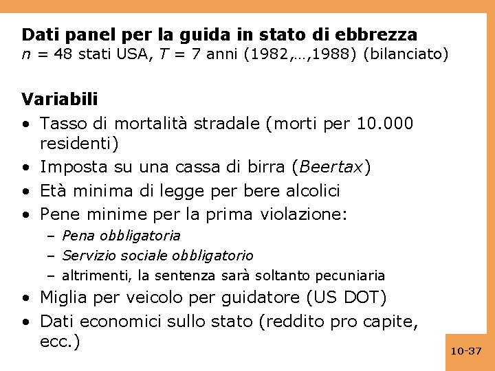 Dati panel per la guida in stato di ebbrezza n = 48 stati USA,