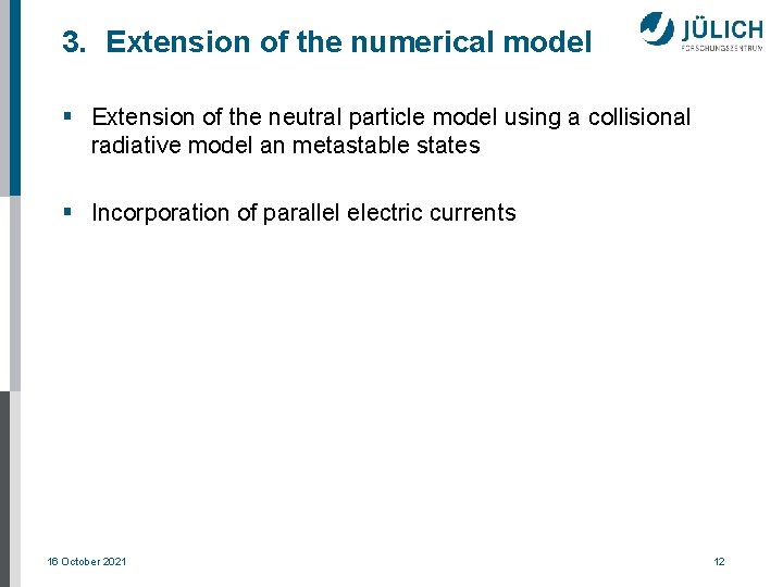3. Extension of the numerical model § Extension of the neutral particle model using