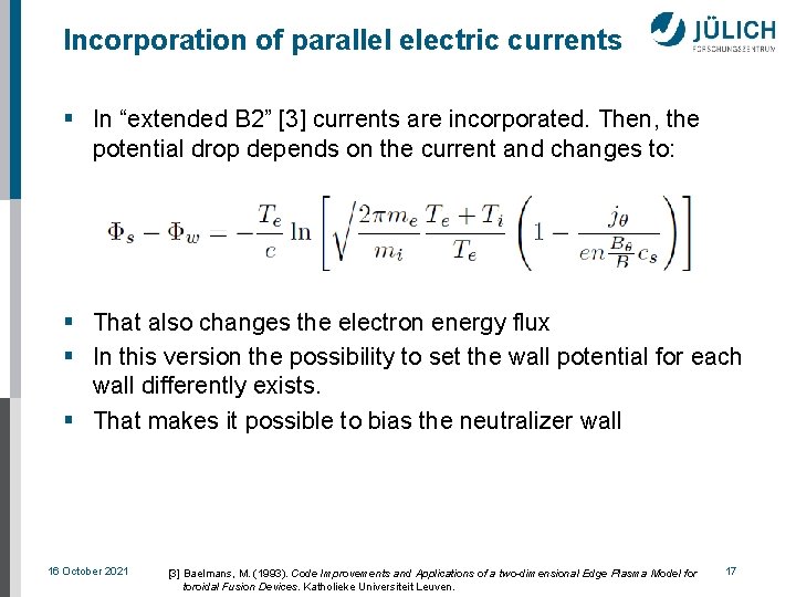 Incorporation of parallel electric currents § In “extended B 2” [3] currents are incorporated.