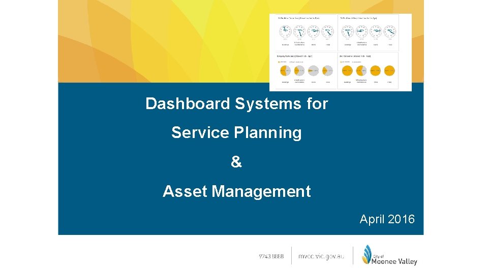 Dashboard Systems for Service Planning & Asset Management April 2016 