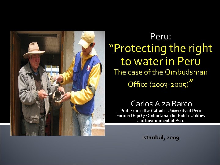 Peru: “Protecting the right to water in Peru The case of the Ombudsman Office