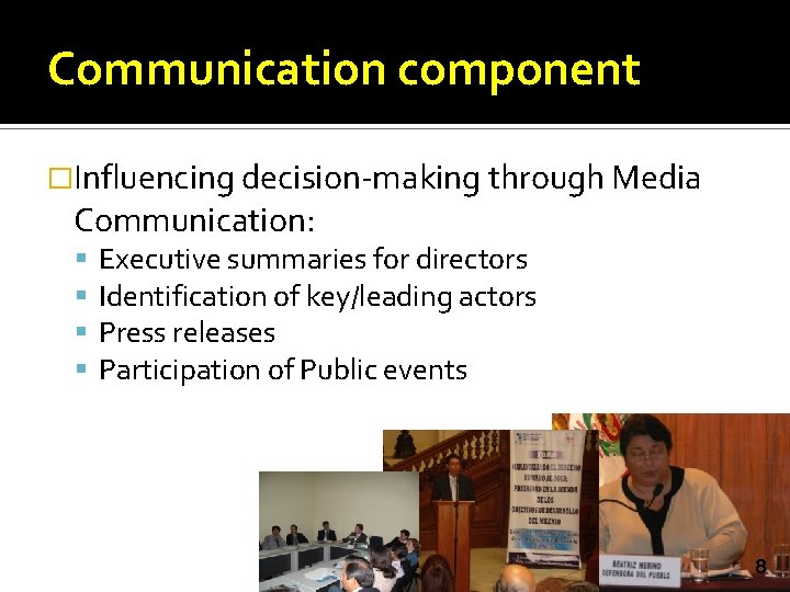 Communication component �Influencing decision-making through Media Communication: Executive summaries for directors Identification of key/leading