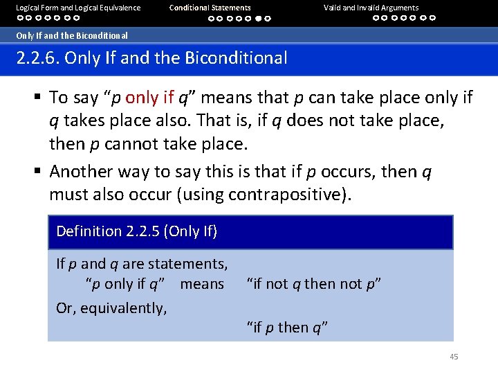 Logical Form and Logical Equivalence Conditional Statements Valid and Invalid Arguments Only If and