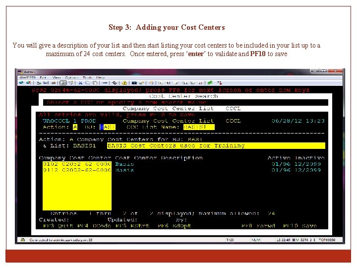 Step 3: Adding your Cost Centers You will give a description of your list