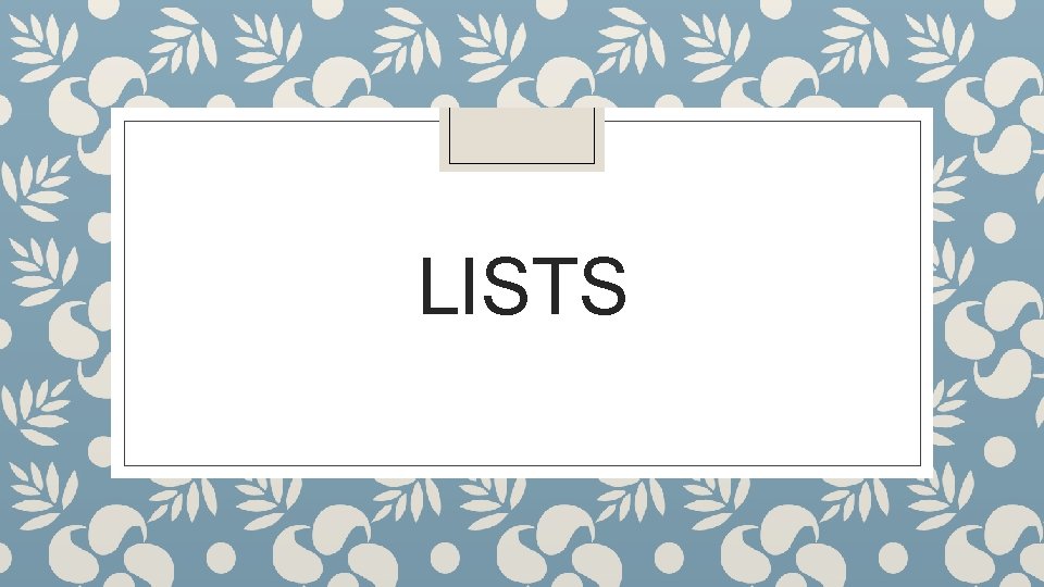 LISTS LISTS