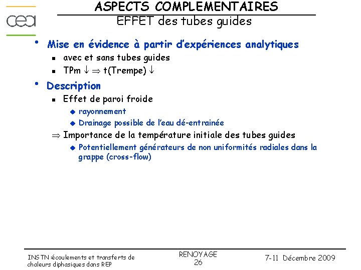 ASPECTS COMPLEMENTAIRES EFFET des tubes guides • Mise en évidence à partir d’expériences analytiques