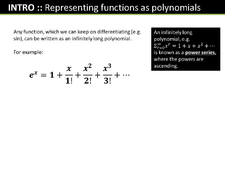 INTRO : : Representing functions as polynomials 