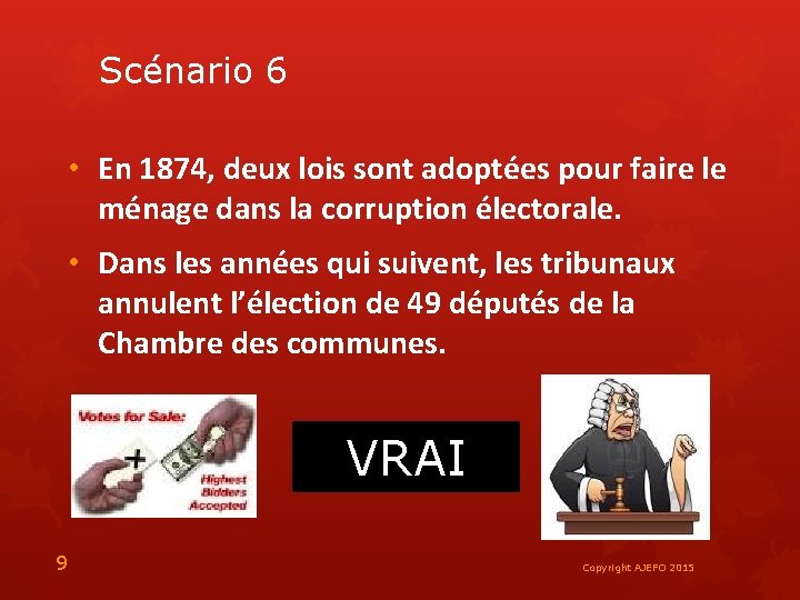 Scénario 6 • En 1874, deux lois sont adoptées pour faire le ménage dans