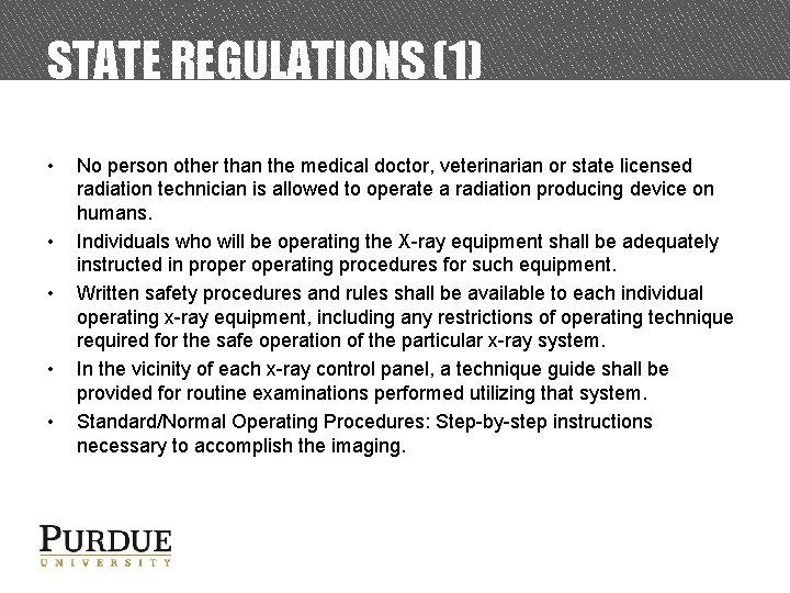 STATE REGULATIONS (1) • • • No person other than the medical doctor, veterinarian