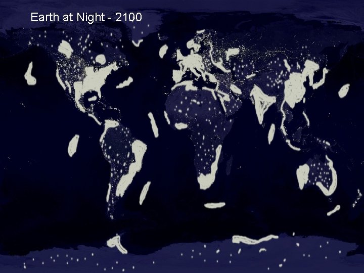 Earth at Night - 2100 