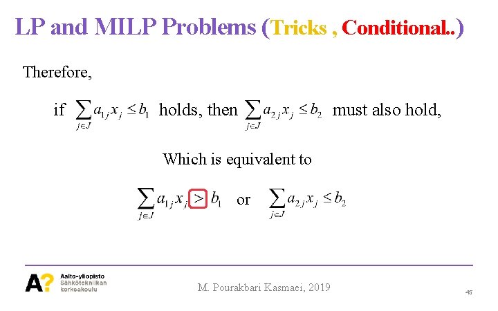 LP and MILP Problems (Tricks , Conditional. . ) Therefore, if holds, then must