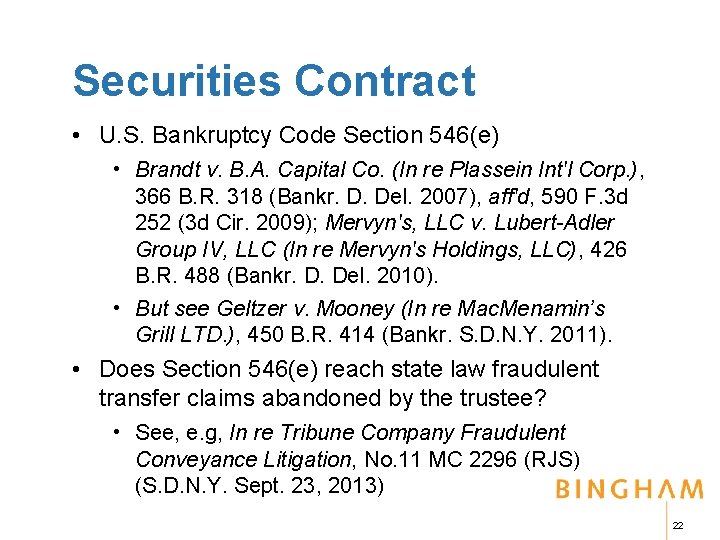 Securities Contract • U. S. Bankruptcy Code Section 546(e) • Brandt v. B. A.