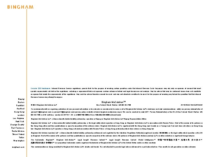 Circular 230 Disclosure: Internal Revenue Service regulations provide that, for the purpose of avoiding