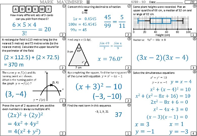 MARK MAXIMISER A D H K M 6789 – 1 O Date: ① Convert