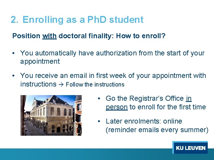 2. Enrolling as a Ph. D student Position with doctoral finality: How to enroll?