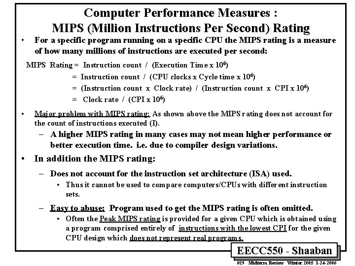  • Computer Performance Measures : MIPS (Million Instructions Per Second) Rating For a