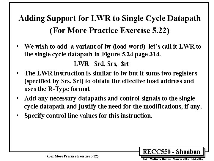 Adding Support for LWR to Single Cycle Datapath (For More Practice Exercise 5. 22)