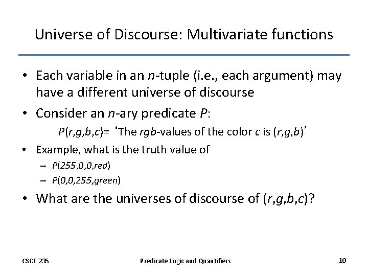 Universe of Discourse: Multivariate functions • Each variable in an n-tuple (i. e. ,