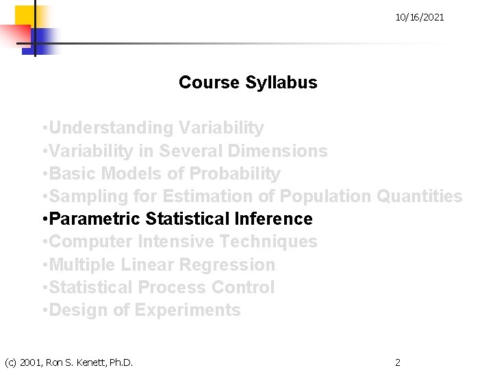 10/16/2021 Course Syllabus • Understanding Variability • Variability in Several Dimensions • Basic Models