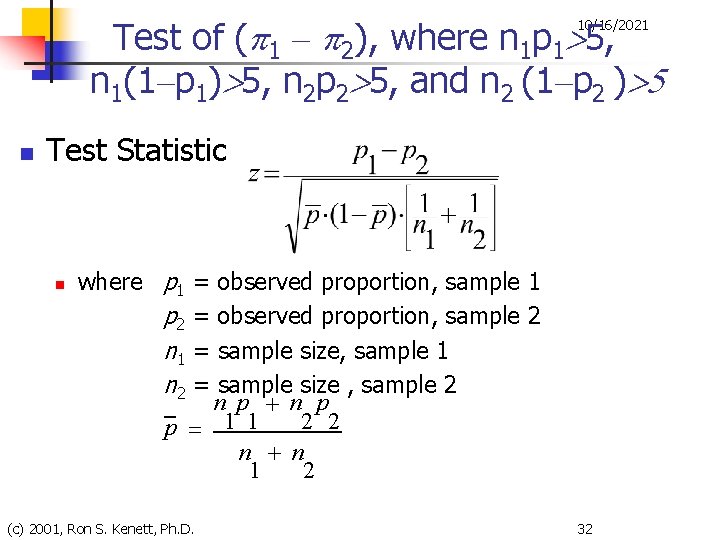 Test of (p 1 – p 2), where n 1 p 1>5, n 1(1–p