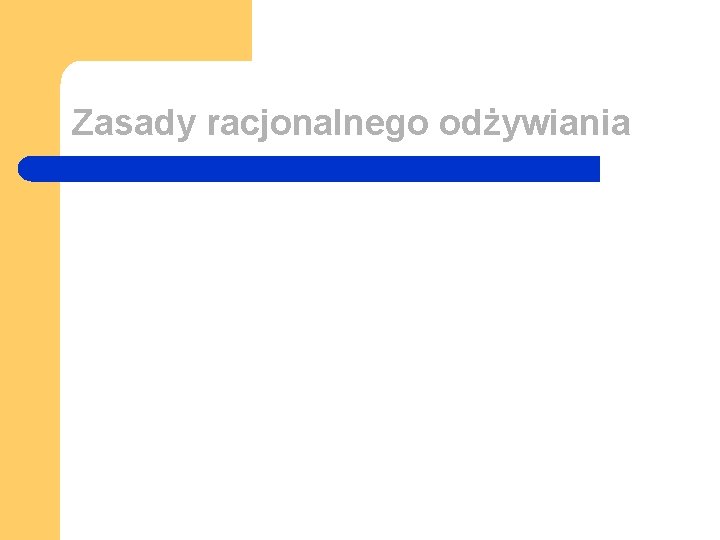 Zasady racjonalnego odżywiania 