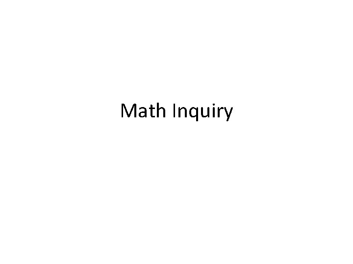 Math Inquiry 