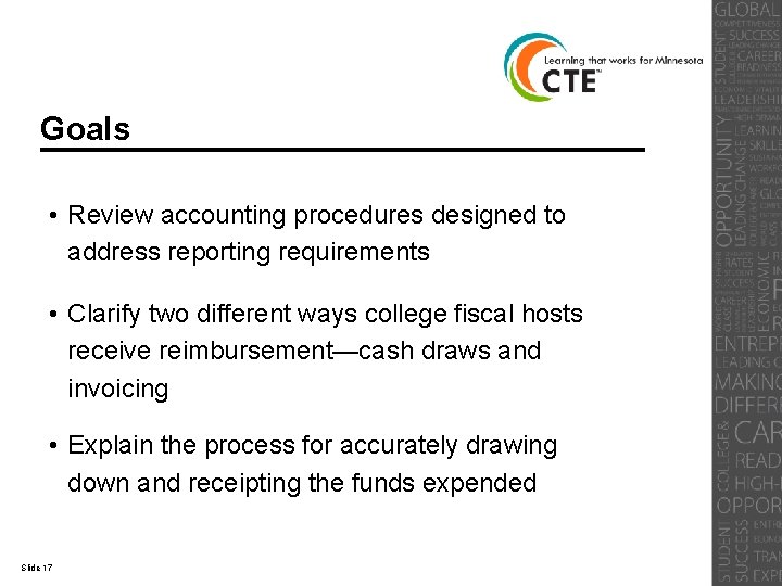 Goals • Review accounting procedures designed to address reporting requirements • Clarify two different