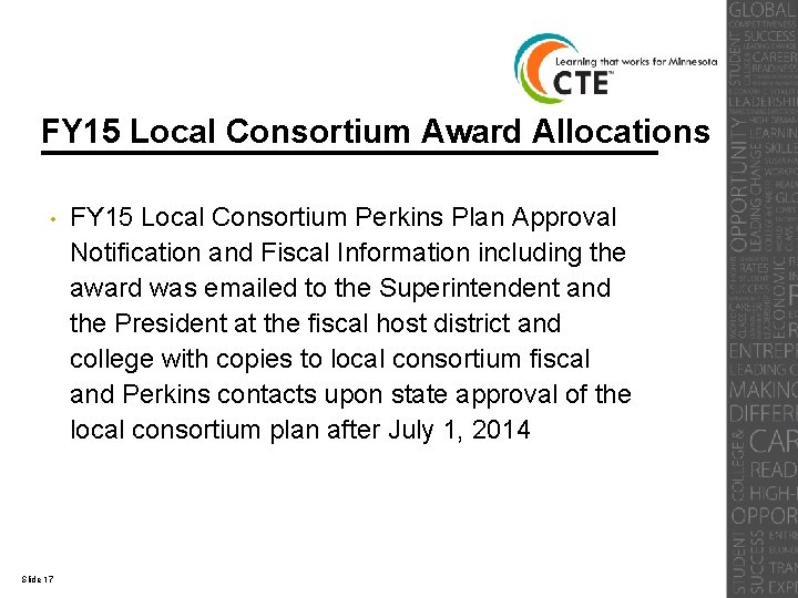 FY 15 Local Consortium Award Allocations • Slide 17 FY 15 Local Consortium Perkins