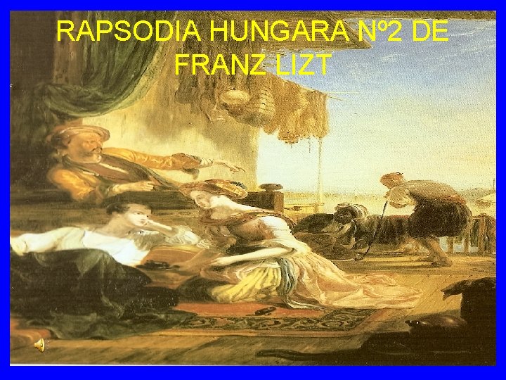 RAPSODIA HUNGARA Nº 2 DE FRANZ LIZT 