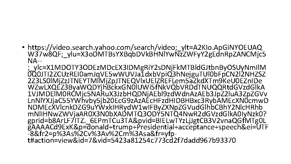  • https: //video. search. yahoo. com/search/video; _ylt=A 2 KIo. Ap. Gi. NYOEUAQ W