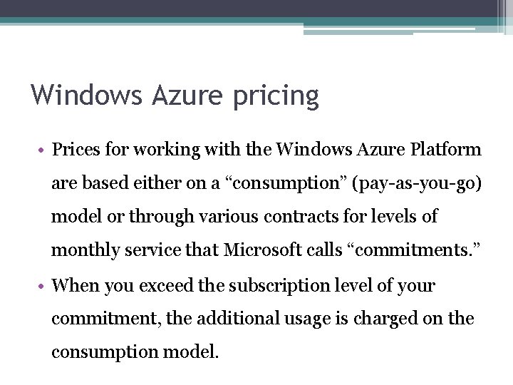 Windows Azure pricing • Prices for working with the Windows Azure Platform are based