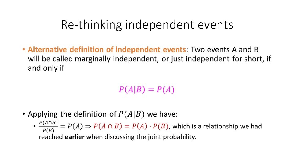 Re-thinking independent events • 