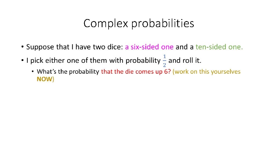 Complex probabilities • 