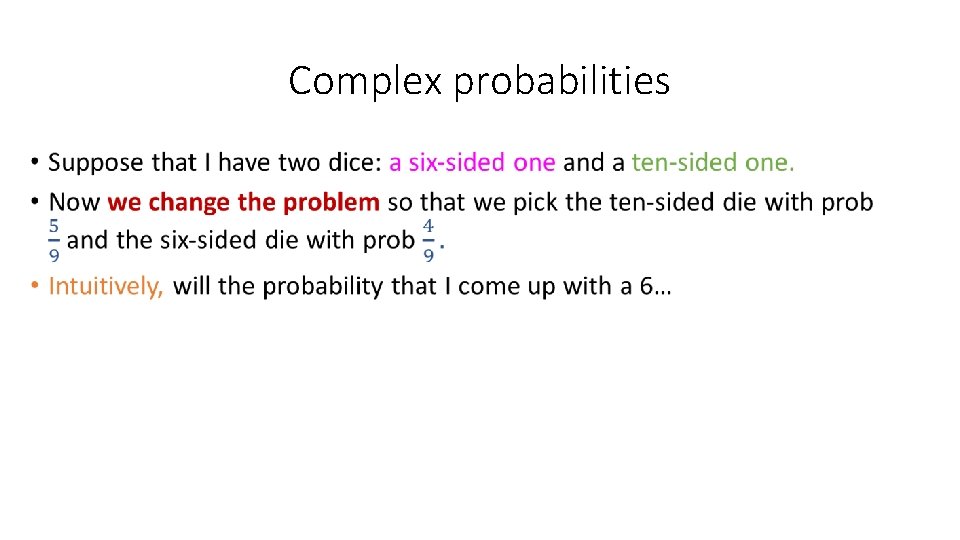 Complex probabilities • 