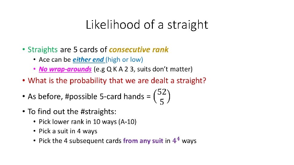 Likelihood of a straight • 