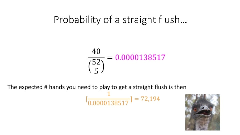 Probability of a straight flush… 