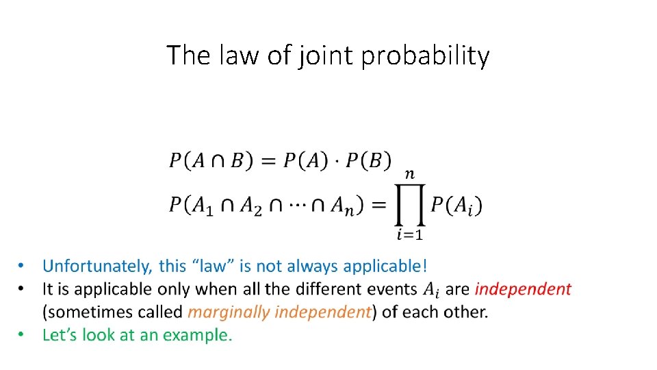 The law of joint probability • 
