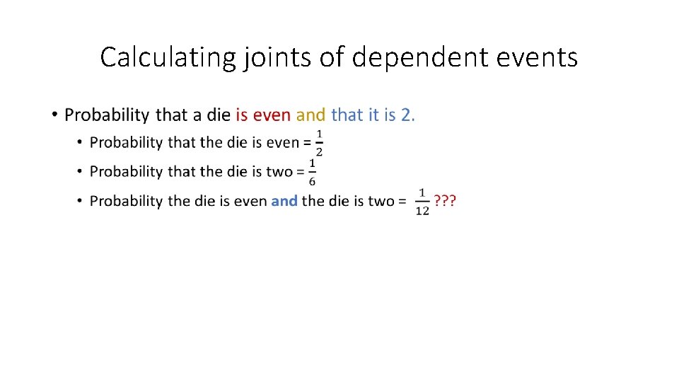 Calculating joints of dependent events • 