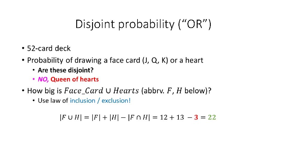 Disjoint probability (“OR”) • 