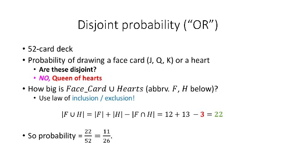 Disjoint probability (“OR”) • 