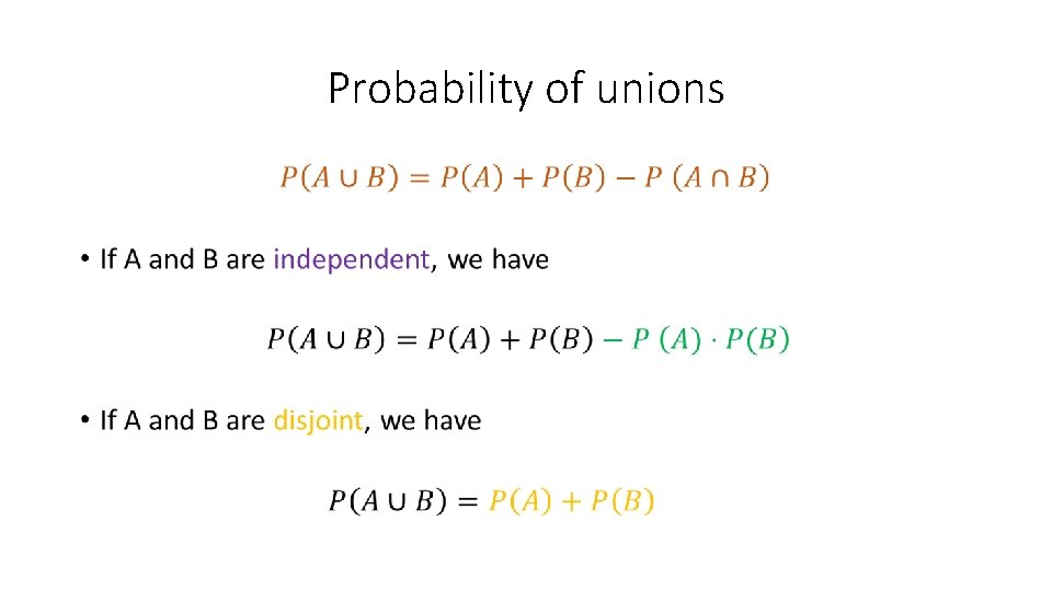 Probability of unions • 