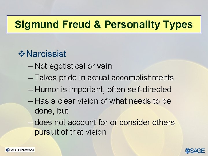 Sigmund Freud & Personality Types v. Narcissist – Not egotistical or vain – Takes