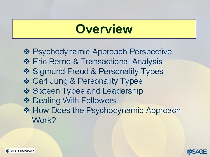 Overview v Psychodynamic Approach Perspective v Eric Berne & Transactional Analysis v Sigmund Freud