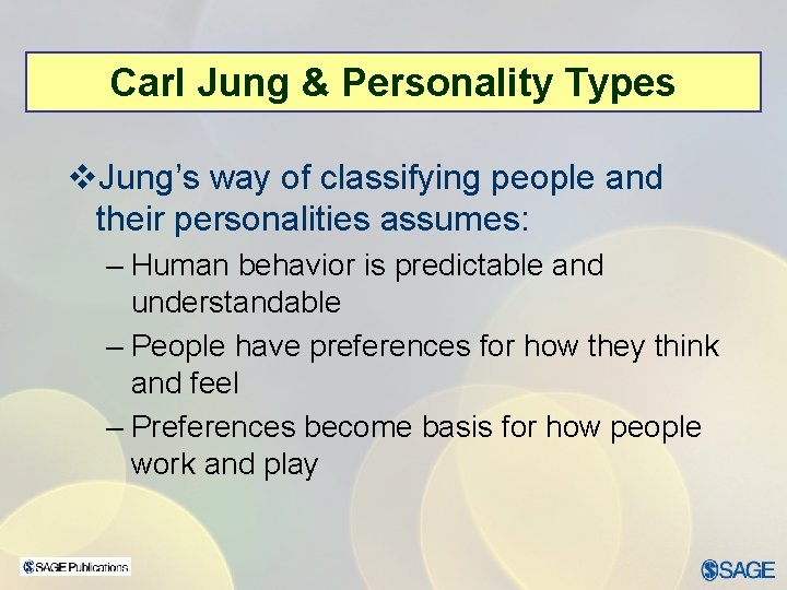 Carl Jung & Personality Types v. Jung’s way of classifying people and their personalities