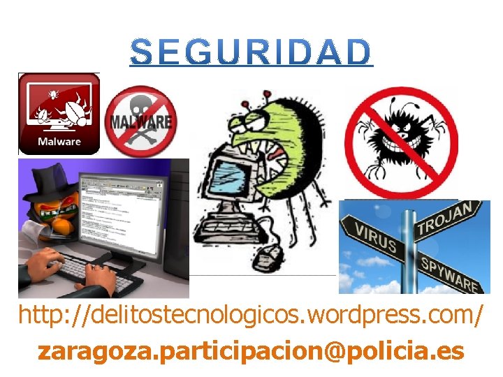 http: //delitostecnologicos. wordpress. com/ zaragoza. participacion@policia. es 1 