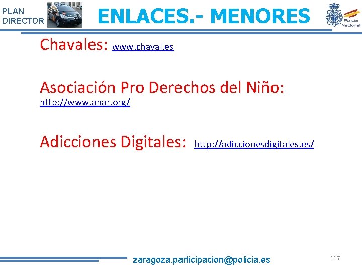 PLAN DIRECTOR ENLACES. - MENORES Chavales: www. chaval. es Asociación Pro Derechos del Niño: