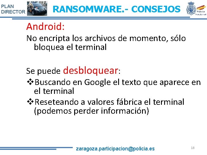 PLAN DIRECTOR RANSOMWARE. - CONSEJOS Android: No encripta los archivos de momento, sólo bloquea