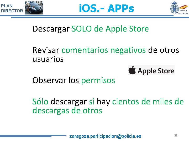 PLAN DIRECTOR i. OS. - APPs Descargar SOLO de Apple Store Revisar comentarios negativos